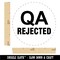 QA Rejected Quality Assurance Manufacturing Label Rubber Stamp for Stamping